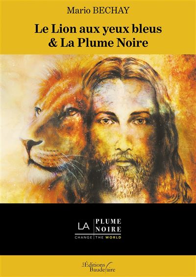 Le Lion aux yeux bleus & la Plume Noire