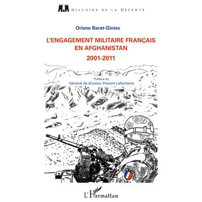 L'engagement militaire français en Afghanistan - Oriane Barat-Ginies - broché