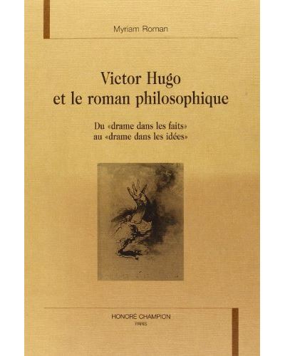 Victor hugo et le roman philosophique