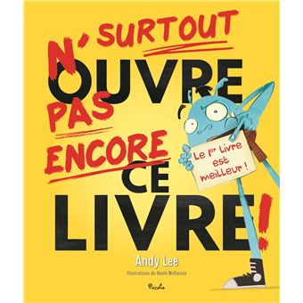 N'ouvre surtout pas encore ce livre !