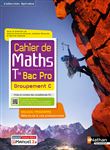 Cahier de maths - Term Bac Pro - Groupement C (Spirales) - Livre + licence élève 2021