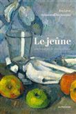 Le Jeûne, une expérience philosophique