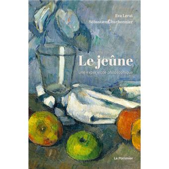 Le Jeûne, une expérience philosophique