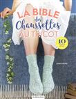 La bible des chaussettes au tricot
