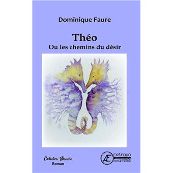 Théo ou les chemins du désir - 1