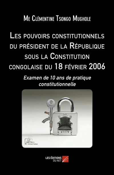 Les pouvoirs constitutionnels du président de la République sous la ...