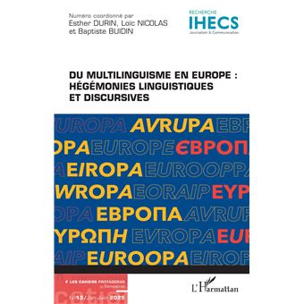 Du multilinguisme en Europe : Hégémonies linguistiques et discursives
