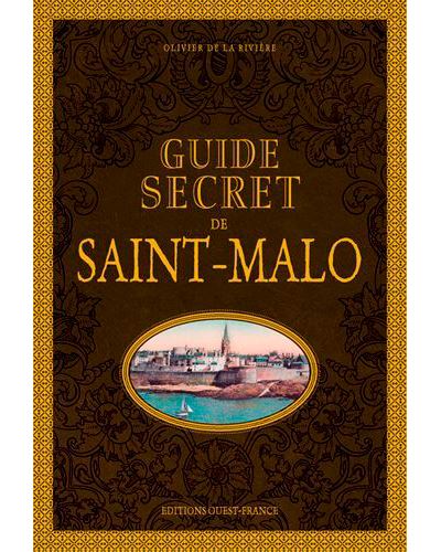 Guide secret de Saint-Malo 