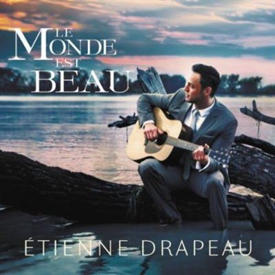 L87680 ETIENNE DRAPEAU LE MONDE EST BEAU