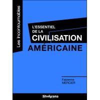 L'essentiel de la civilisation américaine