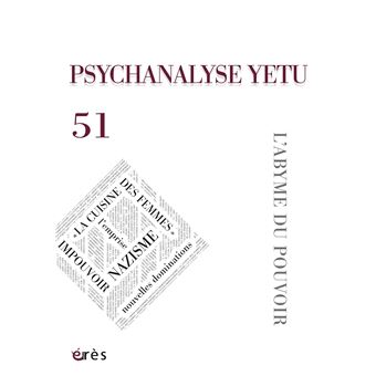 Psychanalyse Yetu 51 - L'abyme du pouvoir