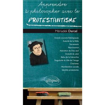 Apprendre A Philosopher Avec Le Protestantisme Broche Meriadek Darcel Achat Livre Fnac