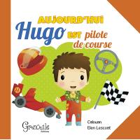 Aujourd'hui, Hugo est pilote de course