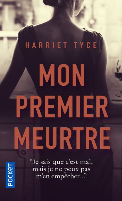 Mon Premier Meurtre Poche Harriet Tyce Achat Livre Fnac