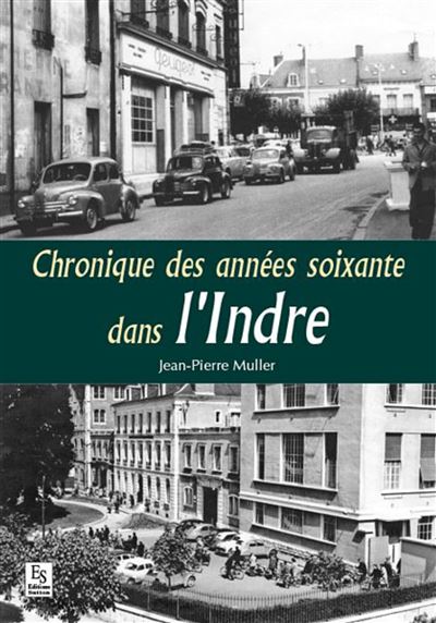Chroniques des années 1960 dans l'Indre