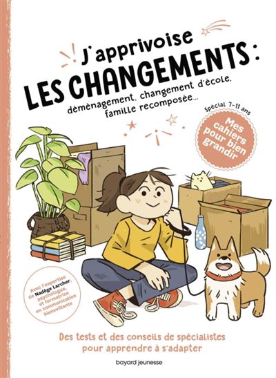 J'apprivoise les changements - Nadège Larcher - broché