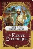 Le Fleuve Électrique