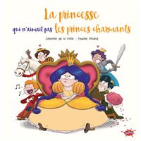 La princesse qui n'aimait pas les princes charmants