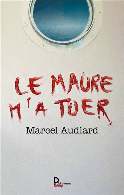 Le Maure m'a tuer - Marcel Audiard - broché