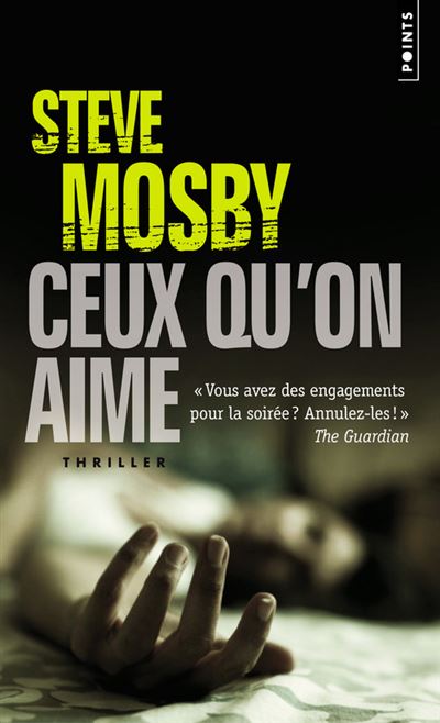 Ceux qu'on aime - Steve Mosby - Poche