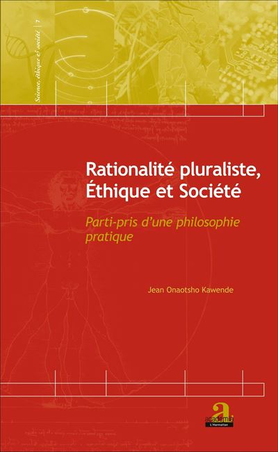 Rationalité pluraliste, éthique et société