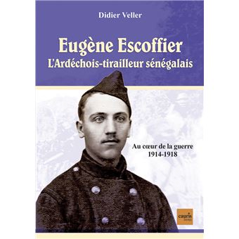 Eugène Escoffier, l'ardéchois-tirailleur sénégalais