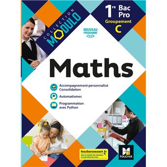 Modulo - MATHEMATIQUES 1re Bac Pro Groupement C - Ed. 2020 - Livre élève