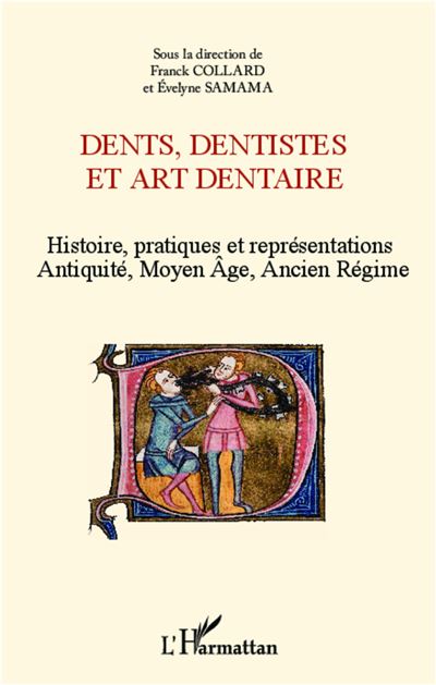 Dents, dentistes et art dentaire - Evelyne Samama - broché