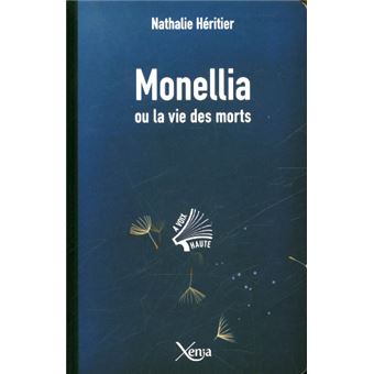 Monellia ou la vie des morts