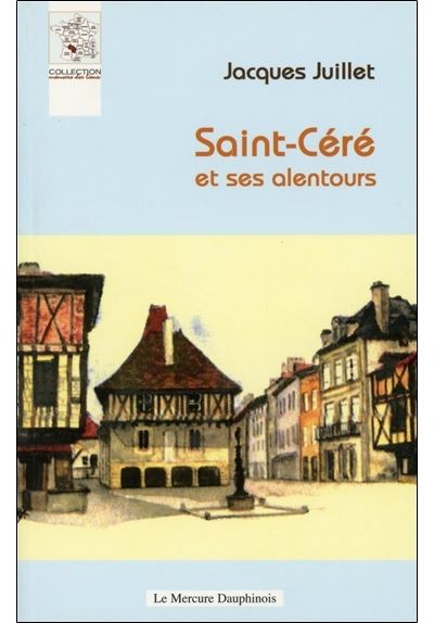 Saint-Céré et ses alentours