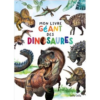 Mon livre géant des dinosaures