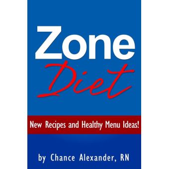 Zone Diet: New Recipes and Healthy Menu Ideas! - ebook (ePub) - Chance ...