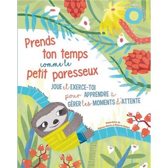 Prends ton temps comme le petit paresseux