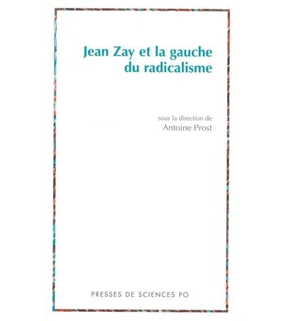 Jean Zay et la gauche du radicalisme