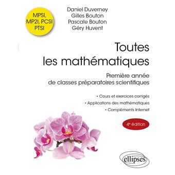 Toutes les mathématiques Première année de classes préparatoires scientifiques