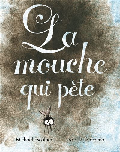 Mouche qui pète (La)
