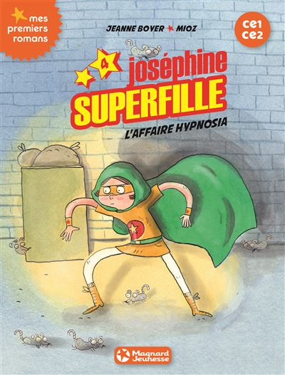 Joséphine Superfille 4 - L'affaire Hypnosia - Jeanne Boyer-Driot - broché