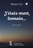 J'etais mort, demain ...