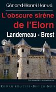 L'obscure sirène de l'Elorn - Landerneau, Brest
