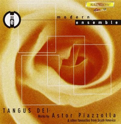 Tangus Dei Works By Astor Piazzolla And Other Favourites