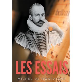 montaigne essais resume