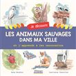 Je découvre les animaux sauvages dans ma ville et j'apprends à les reconnaître