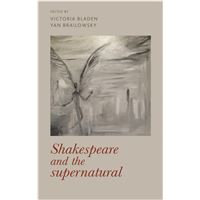 Shakespeare and the supernatural