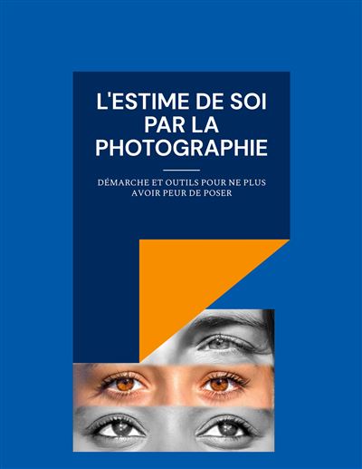 L'estime de soi par la photographie