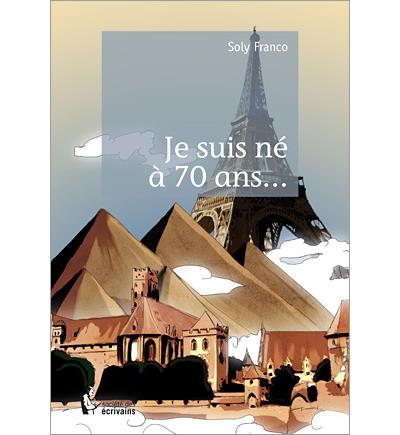 JE SUIS NE A 70 ANS