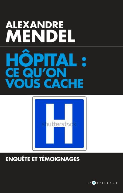 Hopital ce qu'on ne vous dit pas