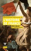 Dictionnaire amoureux de l'histoire de France