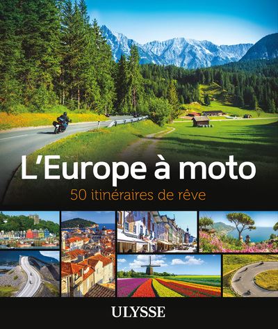 L'Europe à moto - 50 itinéraires de rêve -  Collectif - broché