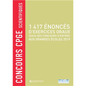 1417 énoncés d'exercices oraux issus des concours d'entrée aux grandes écoles