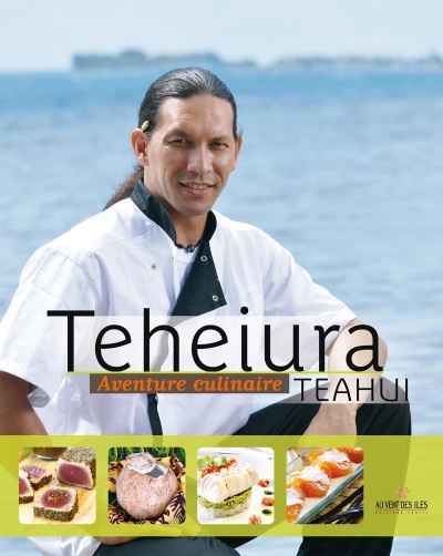Teheiura : aventure culinaire